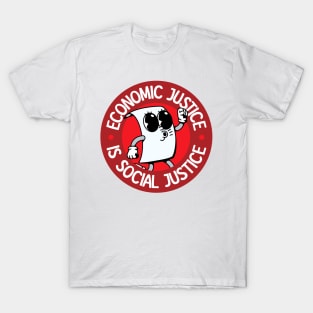 Economic Justice Is Social Justice T-Shirt